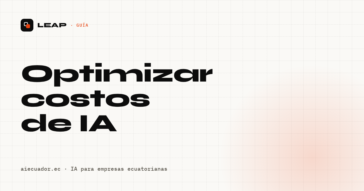 Cómo optimizar los costos de IA en tu empresa (incluye LLMs chinas)